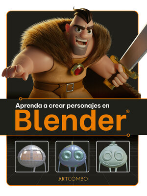 cover image of Aprenda a crear personajes en Blender